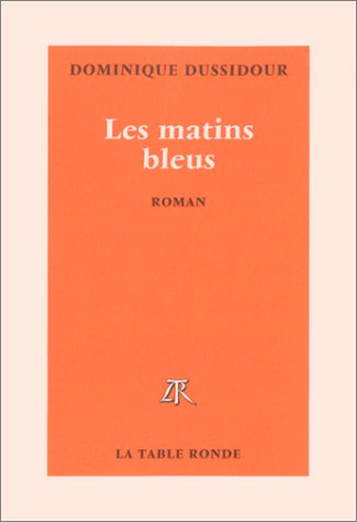 Stock image for Les Matins bleus for sale by Librairie Th  la page