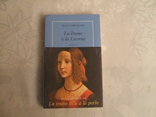 La Dame Ã: la Licorne (9782710326281) by Chevalier, Tracy