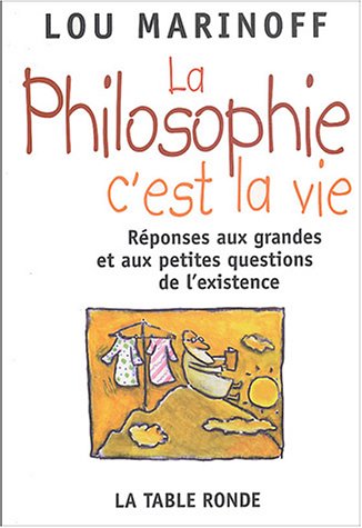 Stock image for La Philosophie c'est la vie for sale by Ammareal