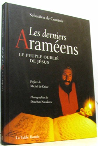 Stock image for Les derniers Aramens: Le peuple oubli de Jsus for sale by Ammareal