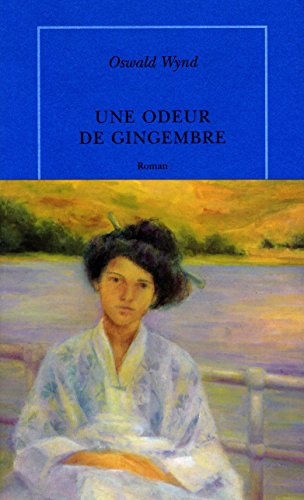 9782710327226: Une odeur de gingembre (Quai Voltaire) (French Edition)