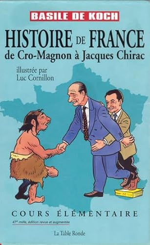 Stock image for Histoire de France de Cro-Magnon  Jacques Chirac: cours  l mentaire, 47e mille,  d. rev. et augm. for sale by WorldofBooks