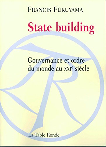 Stock image for State building: Gouvernance et ordre du monde au XXI? si cle for sale by WorldofBooks