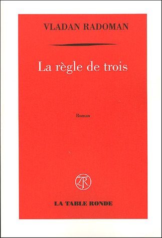 Imagen de archivo de La rgle de trois a la venta por Librairie Th  la page