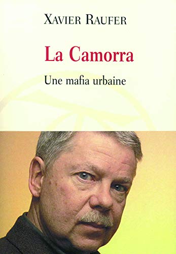 Beispielbild fr La Camorra: Une mafia urbaine zum Verkauf von Ammareal