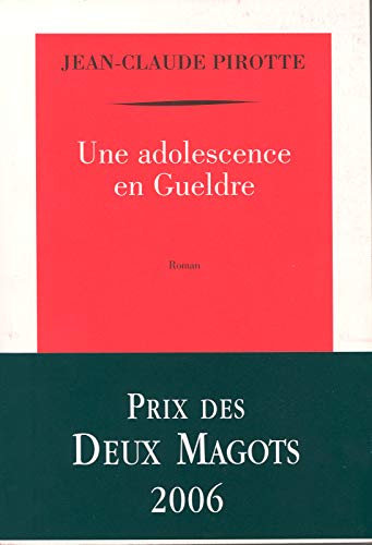 Stock image for Une adolescence en Gueldre [Paperback] Pirotte,Jean-Claude for sale by LIVREAUTRESORSAS