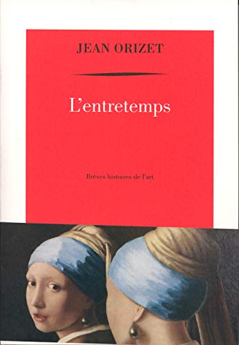 9782710328230: L'entretemps: Brves histoires de l'art