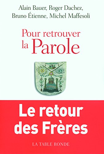 Imagen de archivo de Pour retrouver la Parole: Le retour des Frres a la venta por medimops