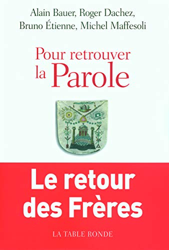 Stock image for Pour retrouver la Parole: Le retour des Frres for sale by medimops