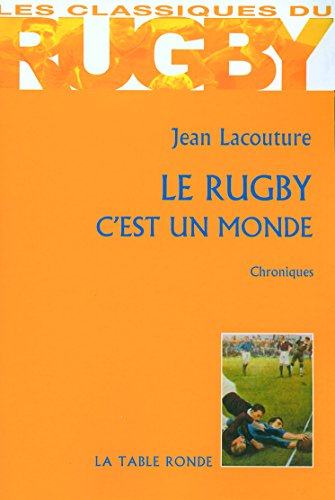 Le rugby c'est un monde (9782710329206) by Lacouture, Jean