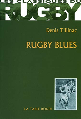 Rugby Blues - Tillinac,Denis