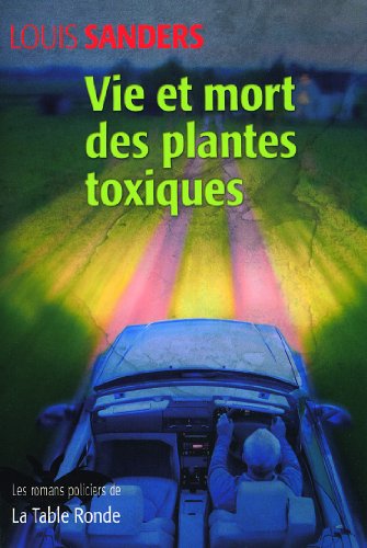 Stock image for Vie et mort des plantes toxiques for sale by Ammareal