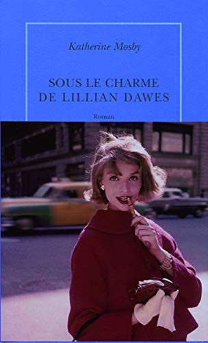 Stock image for Sous le charme de Lillian Dawes for sale by medimops