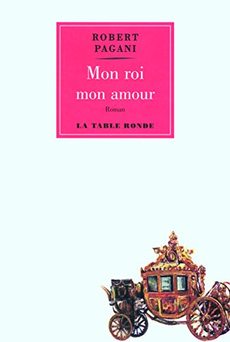 Beispielbild fr mon roi, mon amour zum Verkauf von Des livres et nous