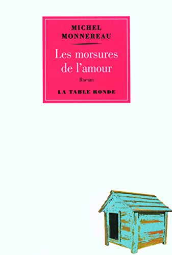 Stock image for Les morsures de l'amour for sale by Ammareal