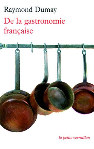 Stock image for De la gastronomie franaise for sale by Ammareal
