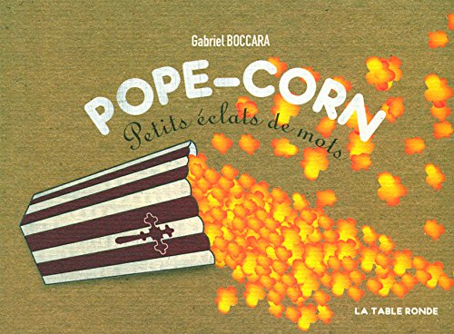Imagen de archivo de Pope-corn: Petits  clats de mots Boccara,Gabriel a la venta por LIVREAUTRESORSAS