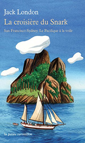 9782710331698: La croisire du Snark: San Francisco-Sydney. Le Pacifique  la voile