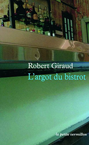 L'argot du bistrot (9782710367260) by Giraud (1921-1997), Robert