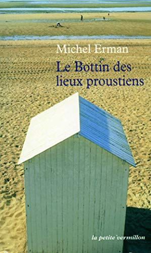 9782710368595: Le Bottin des lieux proustiens (La petite Vermillon)
