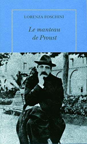 9782710368977: Le manteau de Proust: Histoire d'une obsession littraire