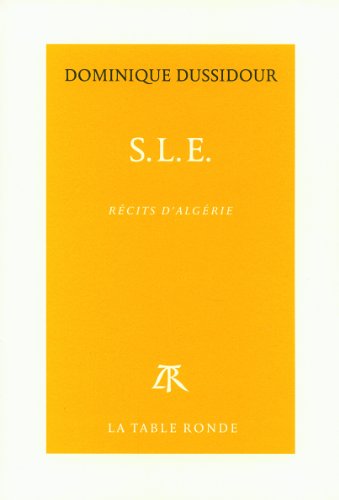 Stock image for S.L.E.: Rcits d'Algrie for sale by Ammareal