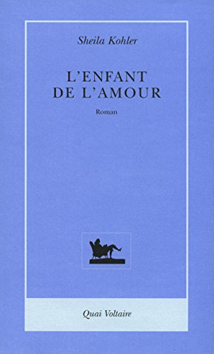Stock image for L' enfant de l'amour for sale by Better World Books