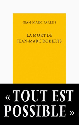 La mort de Jean-Marc Roberts Parisis,Jean-Marc - Parisis, Jean-Marc