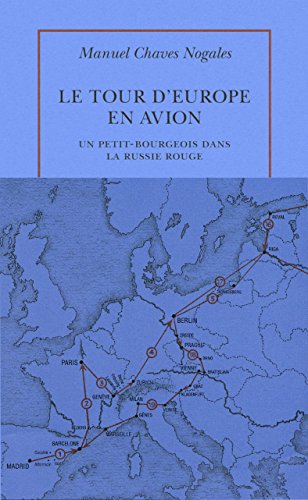 Beispielbild fr Le tour d'Europe en avion: Un petit-bourgeois dans la Russie rouge zum Verkauf von medimops