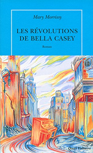 Stock image for Les Rvolutions de Bella Casey for sale by Ammareal