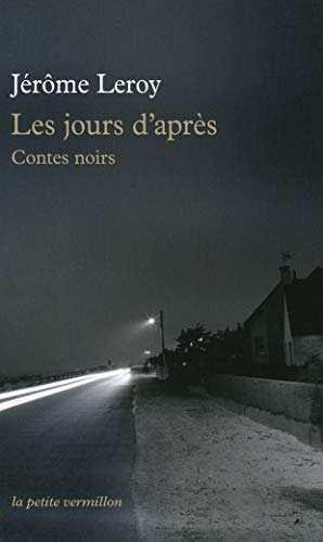 Beispielbild fr Les jours d'aprs: Contes noirs zum Verkauf von Ammareal