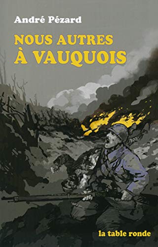 Beispielbild fr Nous autres  Vauquois: (1915-1916) zum Verkauf von medimops