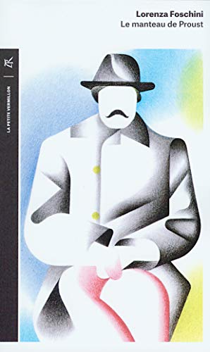 9782710380818: Le manteau de Proust: Histoire d'une obsession littraire