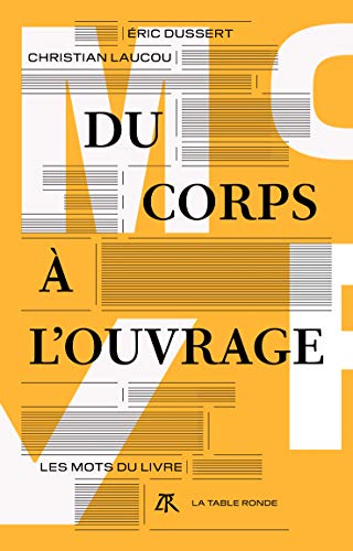 Stock image for Du corps  l'ouvrage: Les mots du livre for sale by medimops