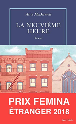 Stock image for La Neuvime Heure - Prix Femina Etranger 2018 for sale by Librairie Th  la page