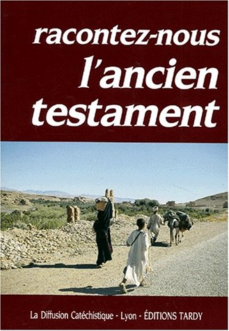 Beispielbild fr Racontez-nous l'Ancien Testament zum Verkauf von Ammareal