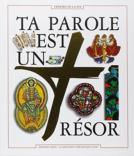 Stock image for TA PAROLE EST UN TRESOR. Document biblique du parcours Trsors de la Foi for sale by Ammareal