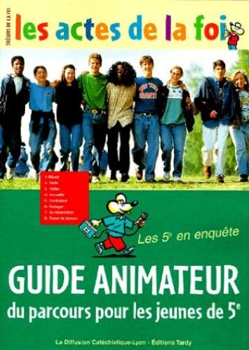 Beispielbild fr Actes de la foi : Guide animateur 5e zum Verkauf von Ammareal