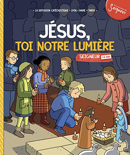 Stock image for Jésus, toi notre lumière : Module 4 (7-8 ans) for sale by medimops