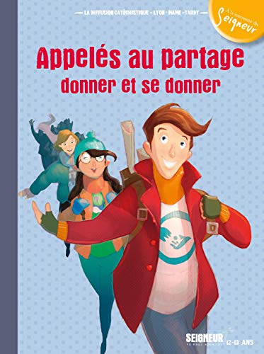 Stock image for 12-13 ans - module 7 - Appels au partage, donner et se donner for sale by Ammareal