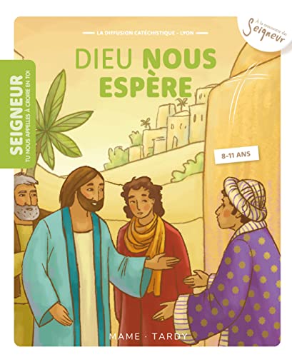 Stock image for 8-11 ans - Module 10 - Dieu nous espre - 2 piques mtal [Brochure] La Diffusion Catchistique-Lyon et Collectif for sale by BIBLIO-NET