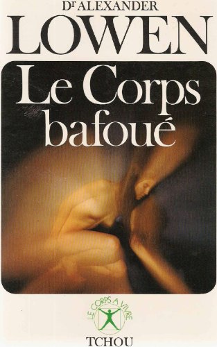 9782710700197: Le corps bafou