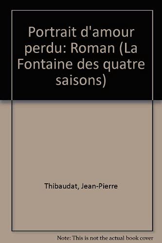 Stock image for Portrait d'amour perdu [Paperback] Collectif for sale by LIVREAUTRESORSAS