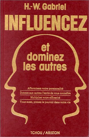 9782710700821: Influencez et dominez les autres