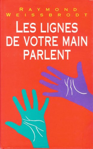 Stock image for LES LIGNES DE VOTRE MAIN PARLENT for sale by Librairie l'Aspidistra