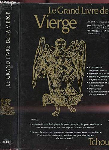 Stock image for Les Grands livres du zodiaque. Tome 3 : Le Grand livre de la Vierge for sale by Ammareal