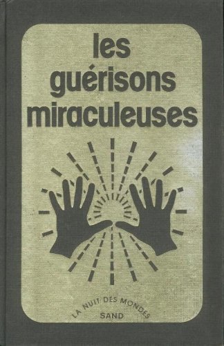 Beispielbild fr Les Gurisons miraculeuses zum Verkauf von Ammareal