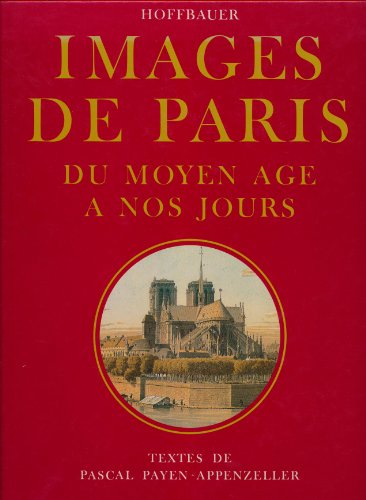 Beispielbild fr Images de Paris, du Moyen Age  nos jours zum Verkauf von Ammareal