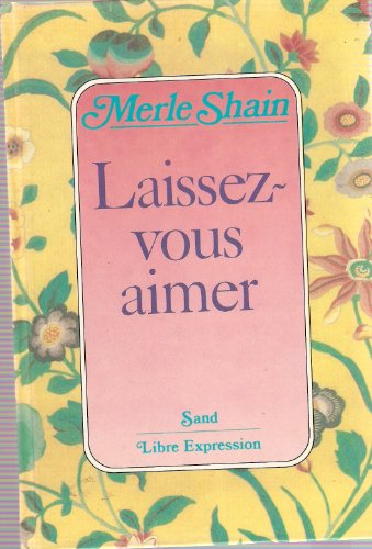 Stock image for Laissez-vous aimer. for sale by AUSONE