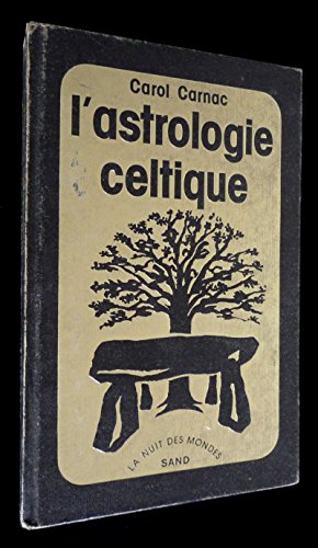 9782710703280: L'astrologie celtique (La Nuit des mondes) (French Edition)